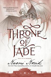 Cover image for Throne of Jade: Book Two of the Temeraire