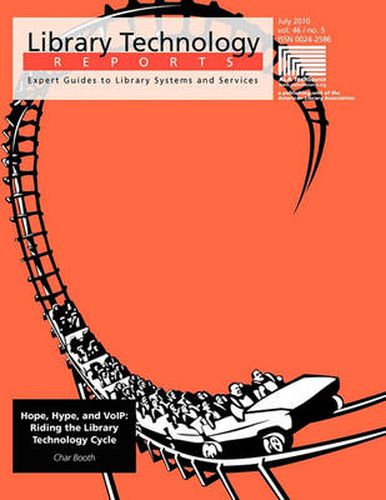 Cover image for Hope, Hype and Voip: Riding the Library Technology Cycle (Library Technology Reports)