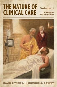 Cover image for The Nature of Clinical Care - Volume 1