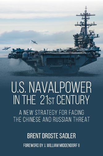 Cover image for U.S. Naval Power in the 21st Century