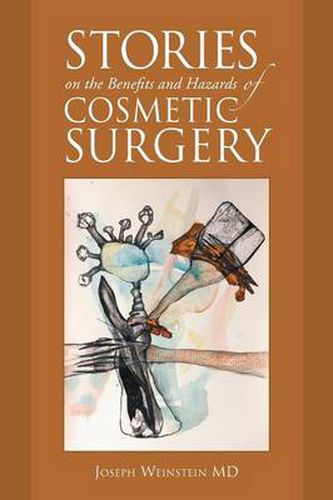 Cover image for Stories on the Benefits and Hazards of Cosmetic Surgery