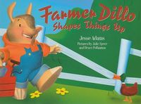 Cover image for Farmer Dillo Shapes Things Up