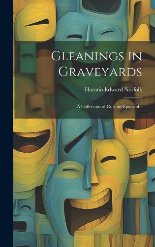 Cover image for Gleanings in Graveyards