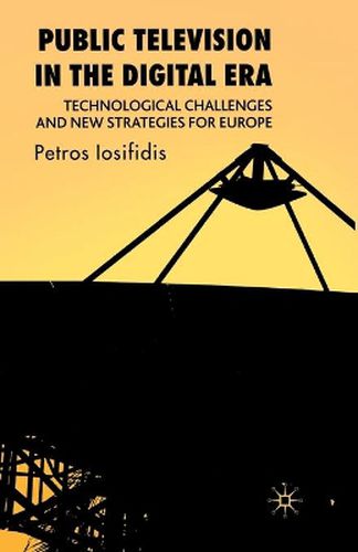 Cover image for Public Television in the Digital Era: Technological Challenges and New Strategies for Europe