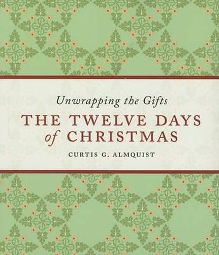 Cover image for The Twelve Days of Christmas: Unwrapping the Gifts