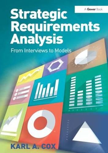 Cover image for Strategic Requirements Analysis: From Interviews to Models