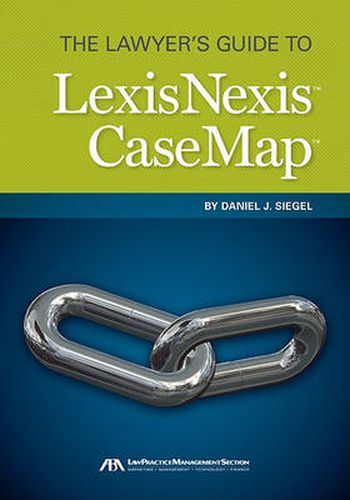 Cover image for The Lawyer's Guide to LexisNexis Casemap