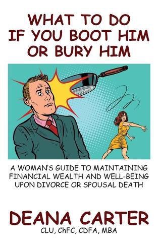 What To Do If You Boot Him Or Bury Him