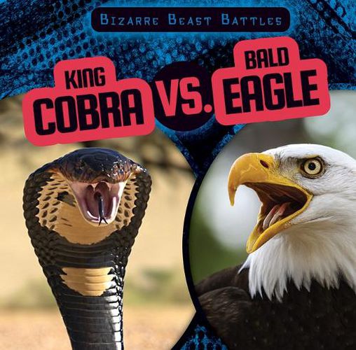 Cover image for King Cobra vs. Bald Eagle