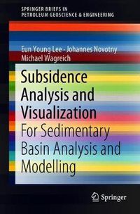 Cover image for Subsidence Analysis and Visualization: For Sedimentary Basin Analysis and Modelling