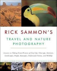 Cover image for Rick Sammon's Travel and Nature Photography