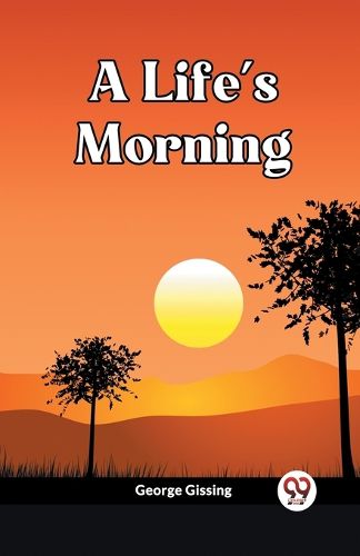 Cover image for A Life's Morning (Edition2023)