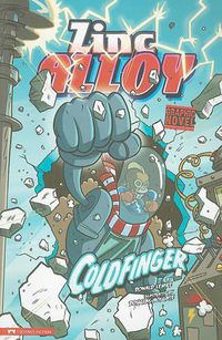 Cover image for Coldfinger: Zinc Alloy (Graphic Sparks)