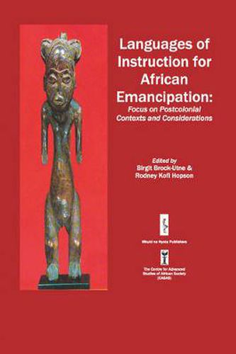 Cover image for Languages of Instruction for African Emancipation: Focus on Postcolonial Contexts and Considerations