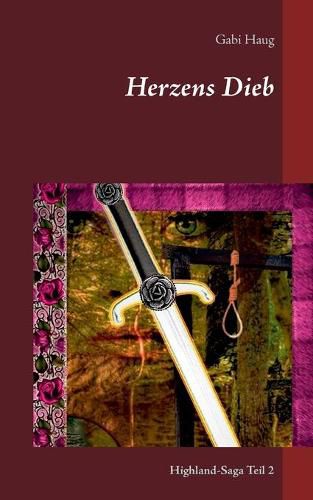 Cover image for Herzens Dieb: Highland-Saga Teil 2