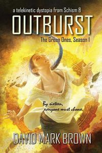 Cover image for Outburst: A Telekinetic Dystopia from Schism 8