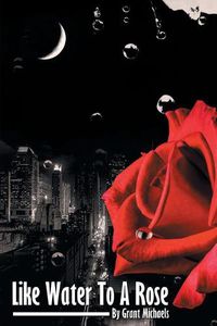 Cover image for Like Water to a Rose
