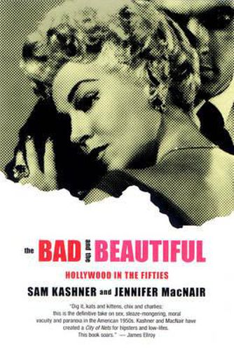 Cover image for The Bad and the Beautiful: Hollywood in the Fifties