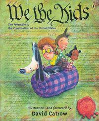 Cover image for We the Kids: The Preamble to the Constitution of the United States