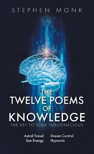 Cover image for The Twelve Poems Of Knowledge: The Key To Your Subconscious