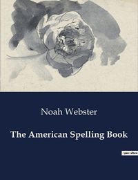 Cover image for The American Spelling Book