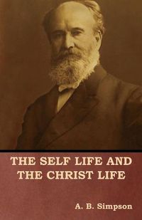 Cover image for The Self Life and the Christ Life