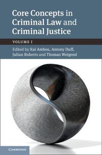 Cover image for Core Concepts in Criminal Law and Criminal Justice: Volume 1: Volume I