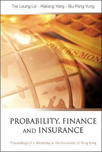 Cover image for Probability, Finance And Insurance, Proceedings Of A Workshop