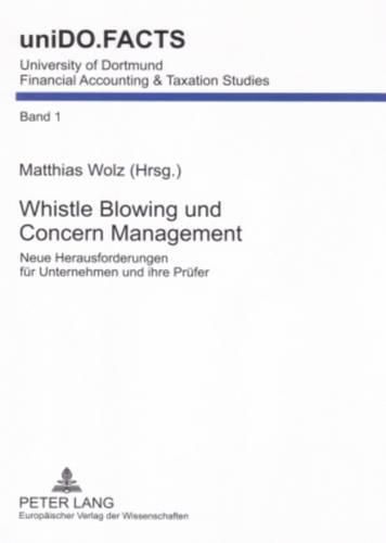 Cover image for Whistle Blowing Und Concern Management: Neue Herausforderungen Fuer Unternehmen Und Ihre Pruefer