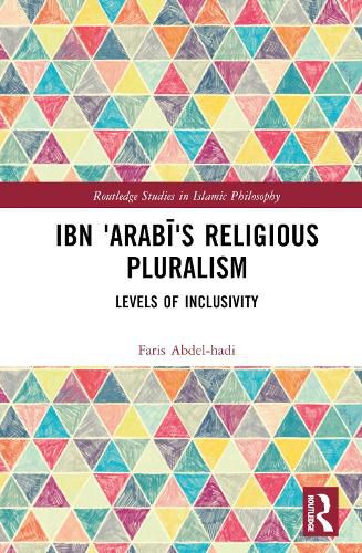 Ibn 'Arabi's Religious Pluralism