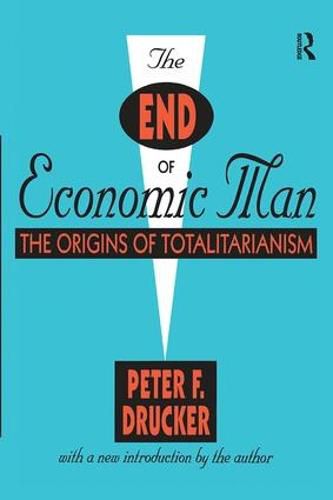 The End of Economic Man: The Origins of Totalitarianism