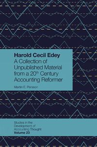 Cover image for Harold Cecil Edey: A Collection of Unpublished Material from a 20th Century Accounting Reformer