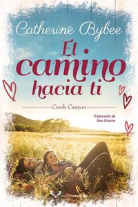 Cover image for El camino hacia ti