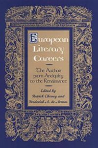 Cover image for European Literary Careers: The Author from Antiquity to the Renaissance