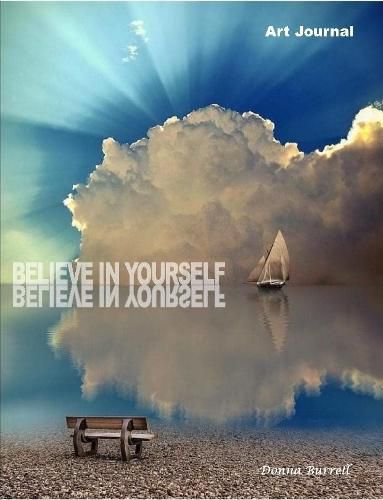 Cover image for Believe in Yourself: Art Journal
