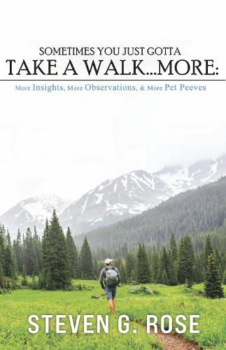 Cover image for Sometimes You Just Gotta Take a Walk...More:
