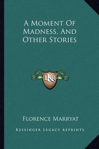 A Moment of Madness, and Other Stories