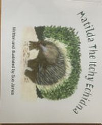 Cover image for Matilda the Itchy Echidna