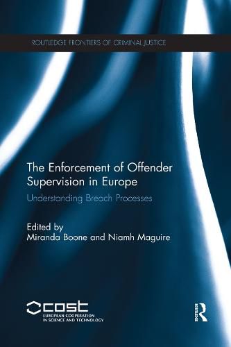 Cover image for The Enforcement of Offender Supervision in Europe: Understanding Breach Processes