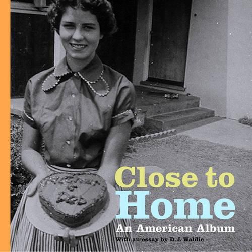 Cover image for Close to Home: An American Album