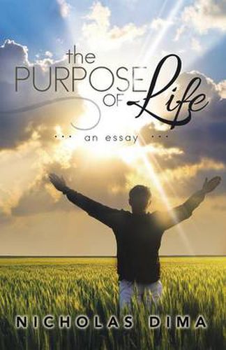 Cover image for The Purpose of Life: An Essay