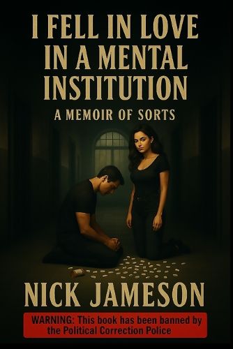 Cover image for I Fell in Love in a Mental Institution
