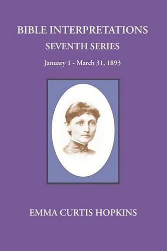 Bible Interpretations Seventh Series January 1 - March 31, 1893