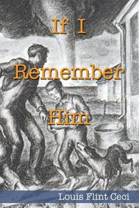 Cover image for If I Remember Him