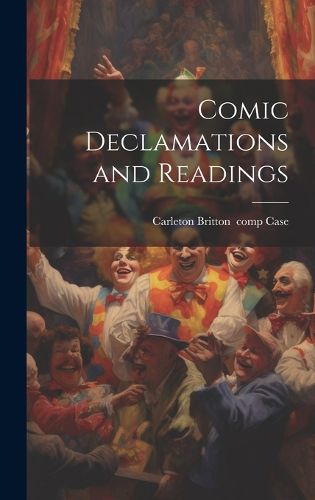 Cover image for Comic Declamations and Readings