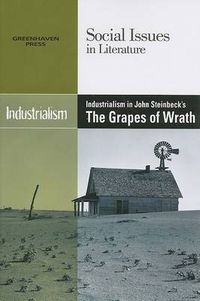 Cover image for Industrialism in John Steinbeck's the Grapes of Wrath