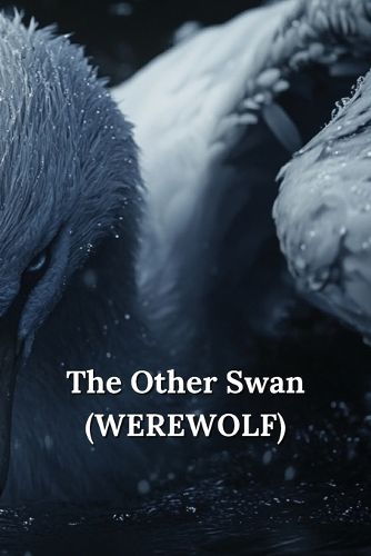 Cover image for The Other Swan (WEREWOLF)