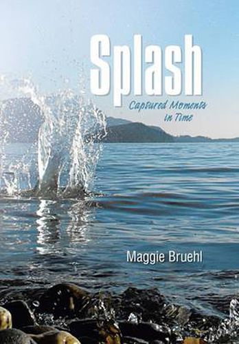 Cover image for Splash: Captured Moments in Time