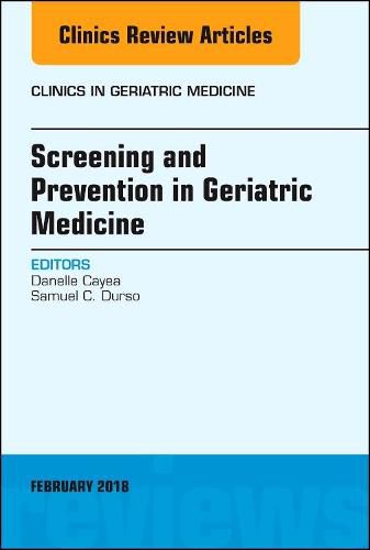 Cover image for Screening and Prevention in Geriatric Medicine, An Issue of Clinics in Geriatric Medicine