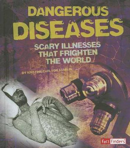 Cover image for Dangerous Diseases: Scary Illnesses that Frighten the World